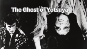 The Ghost of Yotsuya